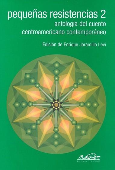 PEQUENAS RESISTENCIAS 2 ANTOLOGIA CUENTO CENTROAMERICANO CO | 9788495642356 | JARAMILLO LEVI ENRIQUE | Llibres Parcir | Librería Parcir | Librería online de Manresa | Comprar libros en catalán y castellano online