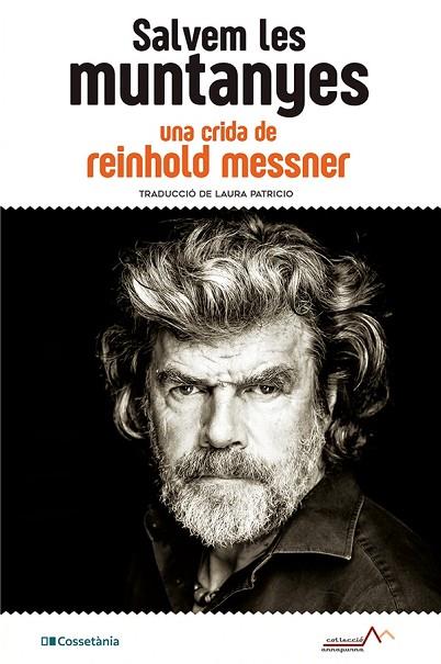 SALVEM LES MUNTANYES | 9788413560908 | MESSNER, REINHOLD | Llibres Parcir | Librería Parcir | Librería online de Manresa | Comprar libros en catalán y castellano online