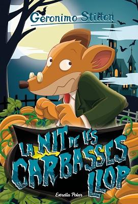 LA NIT DE LES CARABASSES LLOP | 9788418135330 | STILTON, GERONIMO | Llibres Parcir | Llibreria Parcir | Llibreria online de Manresa | Comprar llibres en català i castellà online