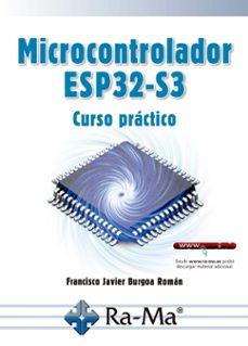 MICROCONTROLADOR ESP32-S3. CURSO PRÁCTICO | 9791388059285 | BURGOA ROMÁN, FRANCISCO JAVIER | Llibres Parcir | Llibreria Parcir | Llibreria online de Manresa | Comprar llibres en català i castellà online