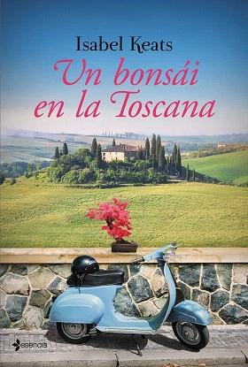 UN BONSÁI EN LA TOSCANA | 9788408145691 | ISABEL KEATS | Llibres Parcir | Librería Parcir | Librería online de Manresa | Comprar libros en catalán y castellano online