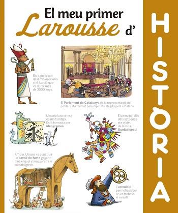 EL MEU PRIMER LAROUSSE D´HISTòRIA | 9788416984404 | LAROUSSE EDITORIAL | Llibres Parcir | Librería Parcir | Librería online de Manresa | Comprar libros en catalán y castellano online