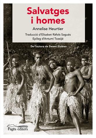 SALVATGES I HOMES | 9788413035314 | HEURTIER, ANNELISE | Llibres Parcir | Llibreria Parcir | Llibreria online de Manresa | Comprar llibres en català i castellà online