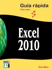 EXCEL 2010 GUIA RAPIDA PASO A PASO | 9788415033516 | Mora, Enric | Llibres Parcir | Llibreria Parcir | Llibreria online de Manresa | Comprar llibres en català i castellà online