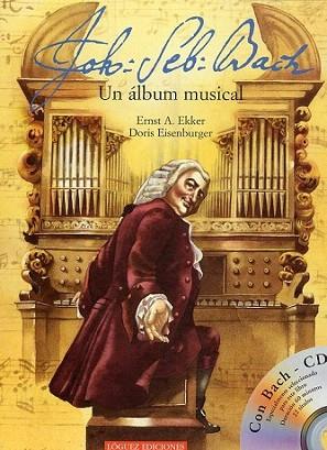JOHAN SEBASTIAN BACH ALBUM MUSICAL | 9788489804487 | ERNST EKKER | Llibres Parcir | Librería Parcir | Librería online de Manresa | Comprar libros en catalán y castellano online