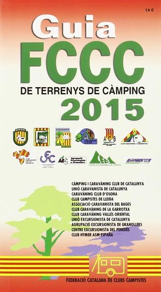 GUIA CAMPING FCCC CATALAN 2015 | 9788495092465 | AAVV | Llibres Parcir | Librería Parcir | Librería online de Manresa | Comprar libros en catalán y castellano online