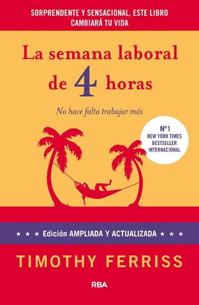 La semana laboral de 4 horas | 9788490064382 | FERRISS , TIMOTHY | Llibres Parcir | Llibreria Parcir | Llibreria online de Manresa | Comprar llibres en català i castellà online