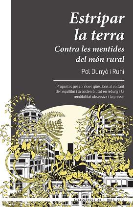 ESTRIPAR LA TERRA | 9788417925697 | DUNYÓ I RUHÍ, POL | Llibres Parcir | Librería Parcir | Librería online de Manresa | Comprar libros en catalán y castellano online