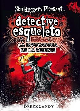 DETECTIVE ESQUELETO: LA INVOCADORA DE LA MUERTE [SKULDUGGERY PLEASANT] | 9788467561593 | LANDY, DEREK | Llibres Parcir | Llibreria Parcir | Llibreria online de Manresa | Comprar llibres en català i castellà online
