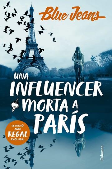 UNA INFLUENCER MORTA A PARÍS | 9788466431958 | BLUE JEANS | Llibres Parcir | Librería Parcir | Librería online de Manresa | Comprar libros en catalán y castellano online