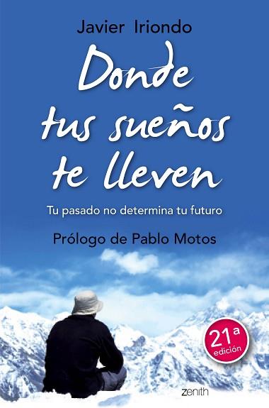 DONDE TUS SUEÑOS TE LLEVEN | 9788408150114 | JAVIER IRIONDO NARVAIZA | Llibres Parcir | Librería Parcir | Librería online de Manresa | Comprar libros en catalán y castellano online