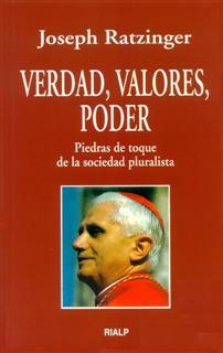 VERDAD VALORES PODER | 9788432130847 | RATZINGER | Llibres Parcir | Librería Parcir | Librería online de Manresa | Comprar libros en catalán y castellano online