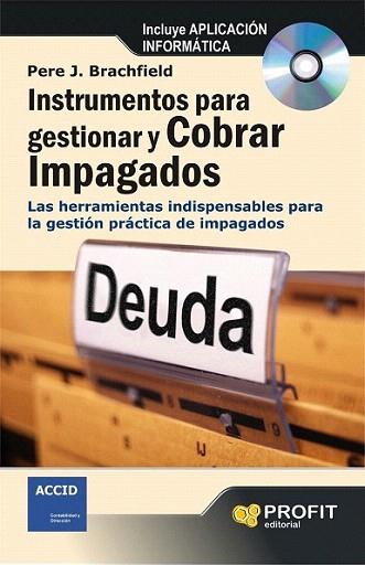 Instrumentos para gestionar y cobrar impagados | 9788415330752 | Brachfield Montañá, Pere J. | Llibres Parcir | Librería Parcir | Librería online de Manresa | Comprar libros en catalán y castellano online