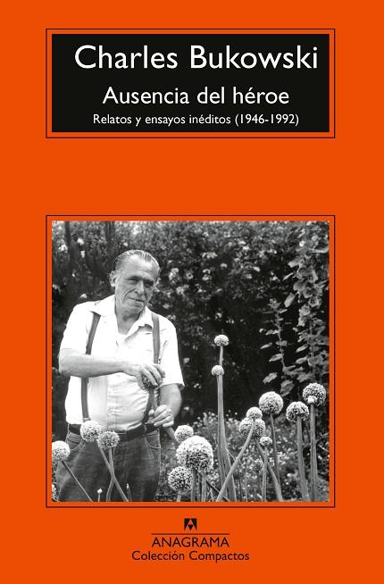 AUSENCIA DEL HÉROE | 9788433921987 | BUKOWSKI, CHARLES | Llibres Parcir | Librería Parcir | Librería online de Manresa | Comprar libros en catalán y castellano online