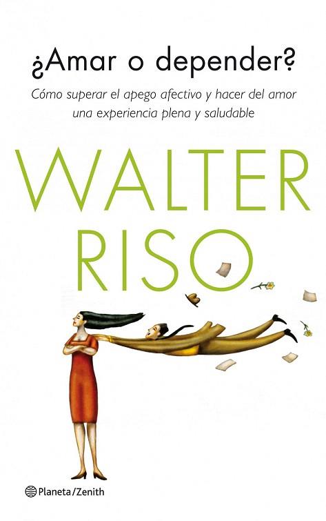¿AMAR O DEPENDER? | 9788408126249 | WALTER RISO | Llibres Parcir | Librería Parcir | Librería online de Manresa | Comprar libros en catalán y castellano online