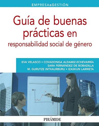 GUÍA DE BUENAS PRÁCTICAS EN RESPONSABILIDAD SOCIAL DE GÉNERO | 9788436829297 | VELASCO BALMASEDA, EVA/ALDAMIZ-ECHEVARRÍA GONZÁLEZ DE DURANA, COVADONGA/FERNÁNDEZ DE BOBADILLA GÜEME | Llibres Parcir | Librería Parcir | Librería online de Manresa | Comprar libros en catalán y castellano online