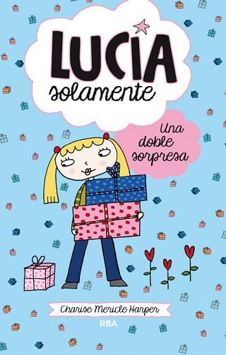 LUCÍA SOLAMENTE 7.UNA DOBLE SORPRESA | 9788427208780 | MERICLE HARPER, CHARISE | Llibres Parcir | Librería Parcir | Librería online de Manresa | Comprar libros en catalán y castellano online