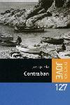 CONTRABAN | 9788497100465 | PLA | Llibres Parcir | Llibreria Parcir | Llibreria online de Manresa | Comprar llibres en català i castellà online