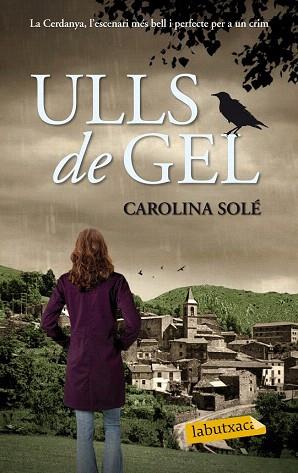 ULLS DE GEL | 9788499308012 | CAROLINA SOLÉ | Llibres Parcir | Llibreria Parcir | Llibreria online de Manresa | Comprar llibres en català i castellà online