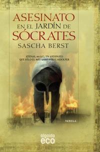 ASESINATO EN EL JARDIN DE SOCRATES | 9788498775655 | BERST SASCHA | Llibres Parcir | Llibreria Parcir | Llibreria online de Manresa | Comprar llibres en català i castellà online