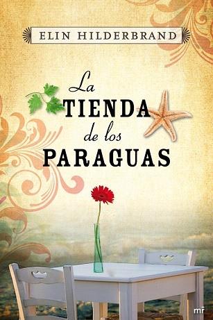 LA TIENDA DE LOS PARAGUAS | 9788427038042 | ELIN HILDERBRAND | Llibres Parcir | Librería Parcir | Librería online de Manresa | Comprar libros en catalán y castellano online