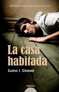 LA CASA HABITADA | 9788498772982 | CARLOS J CIMENT | Llibres Parcir | Librería Parcir | Librería online de Manresa | Comprar libros en catalán y castellano online