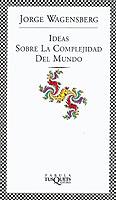IDEAS SOBRE LA COMPLEJIDAD DEL MUNDO | 9788483108598 | WAGENSBERG JORGE | Llibres Parcir | Librería Parcir | Librería online de Manresa | Comprar libros en catalán y castellano online