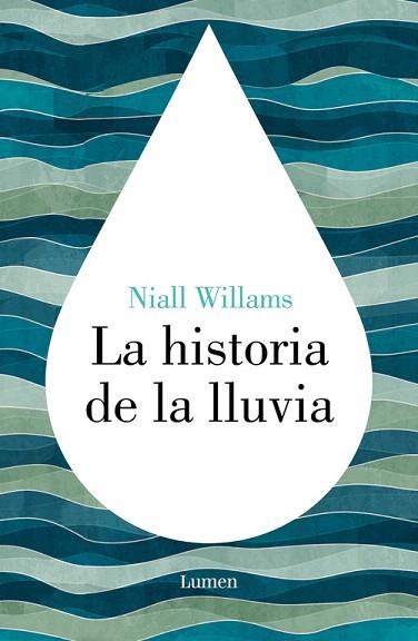 LA HISTORIA DE LA LLUVIA | 9788426422972 | WILLIAMS,NIALL | Llibres Parcir | Llibreria Parcir | Llibreria online de Manresa | Comprar llibres en català i castellà online