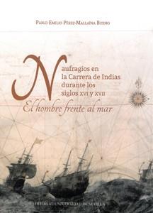 NAUFRAGIOS EN LA CARRERA DE INDIAS DURANTE LOS SIGLOS XVI Y XVII. | 9788447217618 | PÉREZ-MALLAÍNA BUENO, PABLO EMILIO | Llibres Parcir | Llibreria Parcir | Llibreria online de Manresa | Comprar llibres en català i castellà online