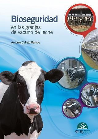 BIOSEGURIDAD EN LAS GRANJAS DE VACUNO DE LECHE | 9788416315765 | CALLEJO RAMOS, ANTONIO | Llibres Parcir | Llibreria Parcir | Llibreria online de Manresa | Comprar llibres en català i castellà online