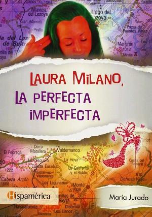 LAURA MILANO, LA PERFECTA IMPERFECTA | 9788494277801 | MARIA JURADO | Llibres Parcir | Llibreria Parcir | Llibreria online de Manresa | Comprar llibres en català i castellà online