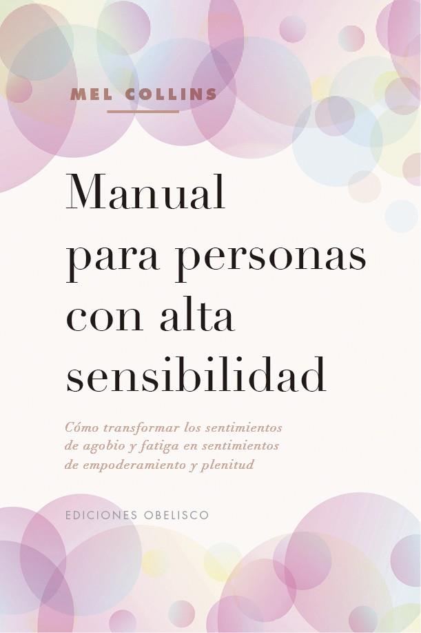 MANUAL PARA PERSONAS CON ALTA SENSIBILIDAD | 9788491116813 | COLLINS, MEL | Llibres Parcir | Librería Parcir | Librería online de Manresa | Comprar libros en catalán y castellano online