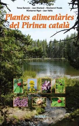 Plantes alimentàries del Pirineu Català | 9788492811328 | Garnatje, Teresa/Muntané, Joan/Parada, Montserrat/Rigat, Montserrat/Vallès, Joan | Llibres Parcir | Librería Parcir | Librería online de Manresa | Comprar libros en catalán y castellano online