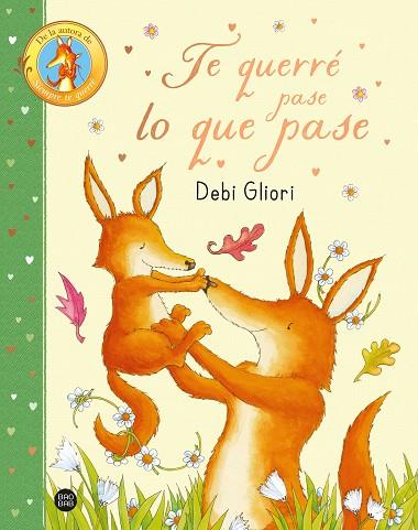 TE QUERRÉ PASE LO QUE PASE | 9788408296010 | GLIORI, DEBI | Llibres Parcir | Llibreria Parcir | Llibreria online de Manresa | Comprar llibres en català i castellà online