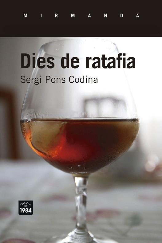 DIES DE RATAFIA | 9788416987047 | PONS CODINA, SERGI | Llibres Parcir | Llibreria Parcir | Llibreria online de Manresa | Comprar llibres en català i castellà online