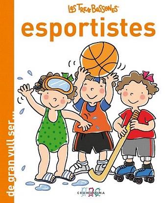 TRES BESSONES ESPORTISTES col de gran vull ser ... | 9788415187271 | Llibres Parcir | Librería Parcir | Librería online de Manresa | Comprar libros en catalán y castellano online