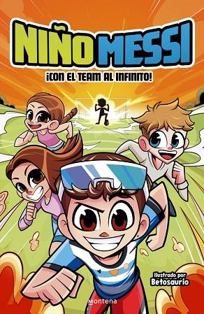 NIÑO MESSI - ¡CON EL TEAM AL INFINITO! | 9788410298279 | NIÑO MESSI | Llibres Parcir | Librería Parcir | Librería online de Manresa | Comprar libros en catalán y castellano online