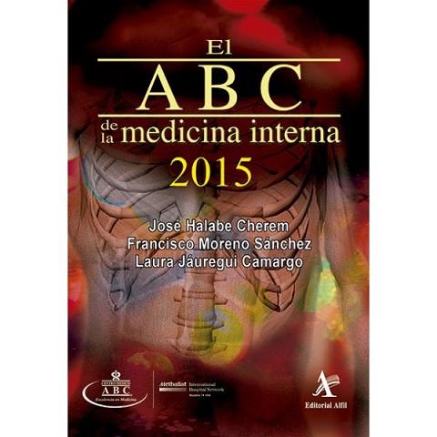 ABC DE LA MEDICINA INTERNA 2015 | PODI63153 | HALABE CHEREM  JOSÉ | Llibres Parcir | Librería Parcir | Librería online de Manresa | Comprar libros en catalán y castellano online