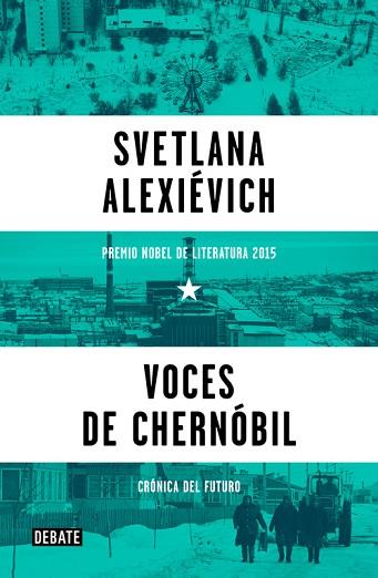 VOCES DE CHERNÓBIL | 9788499926261 | ALEXIÉVICH,SVETLANA | Llibres Parcir | Librería Parcir | Librería online de Manresa | Comprar libros en catalán y castellano online