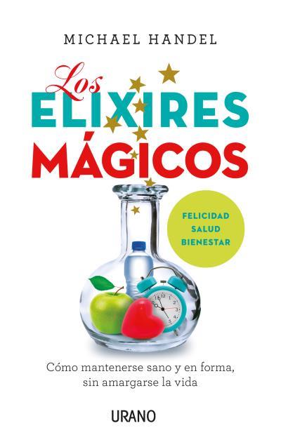 LOS ELIXIRES MÁGICOS | 9788479539788 | HANDEL, MICHAEL | Llibres Parcir | Librería Parcir | Librería online de Manresa | Comprar libros en catalán y castellano online