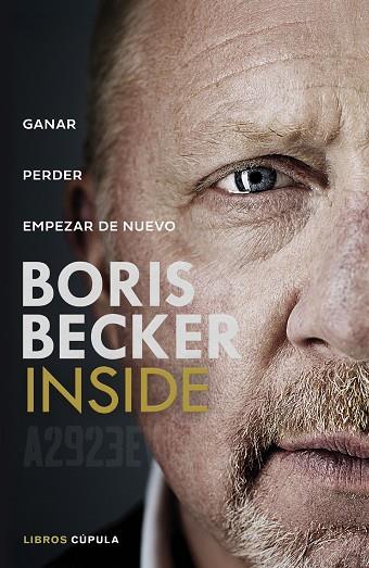 INSIDE GANAR. PERDER. EMPEZAR DE NUEVO | 9788448045197 | BECKER, BORIS | Llibres Parcir | Llibreria Parcir | Llibreria online de Manresa | Comprar llibres en català i castellà online