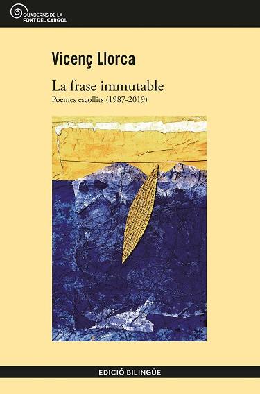 LA FRASE IMMUTABLE | 9788490348406 | LLORCA I BERROCAL, VICENÇ | Llibres Parcir | Librería Parcir | Librería online de Manresa | Comprar libros en catalán y castellano online