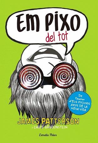 EM PIXO 3. EM PIXO DEL TOT | 9788490579886 | JAMES PATTERSON | Llibres Parcir | Librería Parcir | Librería online de Manresa | Comprar libros en catalán y castellano online