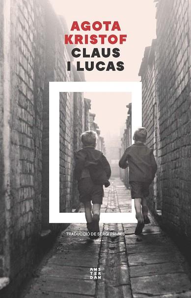 CLAUS I LUCAS | 9788419960672 | KRISTOF, AGOTA | Llibres Parcir | Librería Parcir | Librería online de Manresa | Comprar libros en catalán y castellano online
