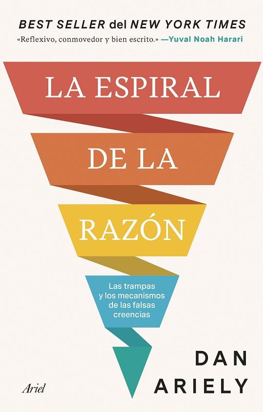 LA ESPIRAL DE LA RAZÓN | 9788434438958 | ARIELY, DAN | Llibres Parcir | Llibreria Parcir | Llibreria online de Manresa | Comprar llibres en català i castellà online