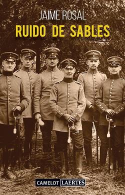 RUIDO DE SABLES | 9788416783823 | ROSAL DEL CASTILLO, JAIME | Llibres Parcir | Librería Parcir | Librería online de Manresa | Comprar libros en catalán y castellano online