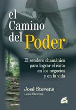EL CAMINO DEL PODER | 9788484450610 | STEVENS JOSE | Llibres Parcir | Librería Parcir | Librería online de Manresa | Comprar libros en catalán y castellano online