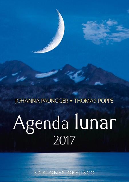 AGENDA LUNAR 2017 | 9788491111245 | PAUNGGER, JOHANNA/POPPE, THOMAS | Llibres Parcir | Librería Parcir | Librería online de Manresa | Comprar libros en catalán y castellano online