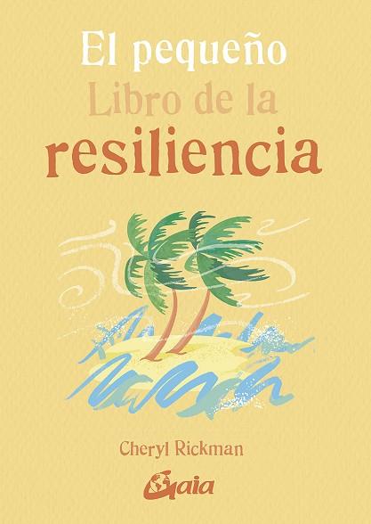 EL PEQUEÑO LIBRO DE LA RESILIENCIA | 9788484458548 | RICKMAN, CHERYL | Llibres Parcir | Librería Parcir | Librería online de Manresa | Comprar libros en catalán y castellano online