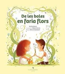 DE LES BALES EN FARIA FLORS | 9788419747556 | CANAL, EULÀLIA | Llibres Parcir | Librería Parcir | Librería online de Manresa | Comprar libros en catalán y castellano online